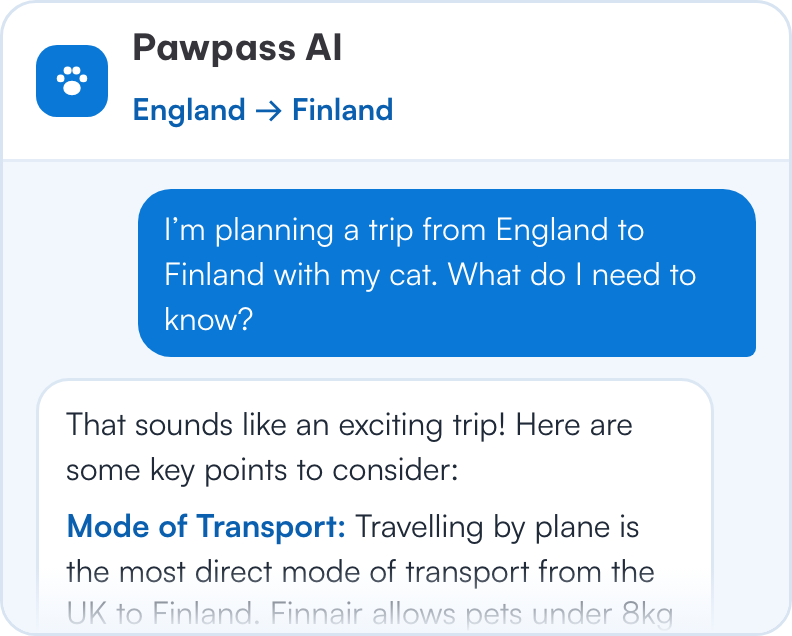 Chat with Pawpass AI: someone asks what they need to know to travel from England to Finland with their cat, and the assistant starts with the mode of transport.