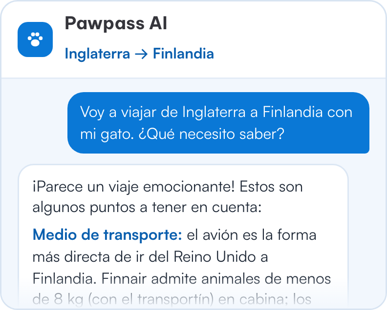 Conversación con Pawpass AI: alguien pregunta qué necesita saber para viajar de Inglaterra a Finlandia con su gato, y el asistente empieza por el medio de transporte.